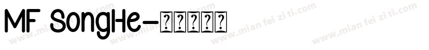 MF SongHe字体转换